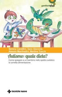 Produktbild: Autismo: quale dieta? Come spiegare a un bambino nello spettro autistico la corretta alimentazione