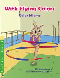 Produktbild: With Flying Colors: Color Idioms (A Multicultural Book)