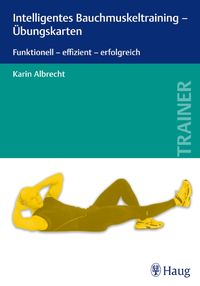 Bild vom Artikel Intelligentes Bauchmuskeltraining - Übungskarten vom Autor Karin Albrecht