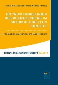 Produktbild: Entwicklungslinien des Dolmetschens im soziokulturellen Kontext