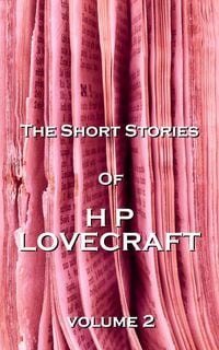 Produktbild: The Short Stories Of HP Lovecraft, Vol. 2