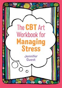 Produktbild: The CBT Art Workbook for Managing Stress
