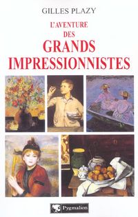 Produktbild: L'aventure des grands impressionnistes