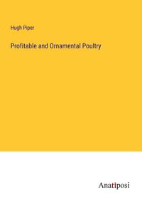 Produktbild: Profitable and Ornamental Poultry