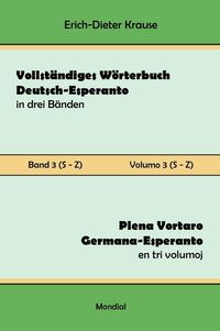 Produktbild: Vollst&auml;ndiges W&ouml;rterbuch Deutsch-Esperanto in drei B&auml;nden. Band 3 (S-Z)