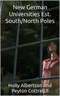 Produktbild: New German Universities Est. South/North Poles (Under the Ice in Antarctica, #10)