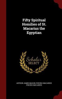 Produktbild: Fifty Spiritual Homilies of St. Macarius the Egyptian