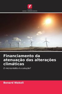 Produktbild: Financiamento da atenua&ccedil;&atilde;o das altera&ccedil;&otilde;es clim&aacute;ticas