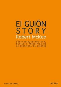 Produktbild: El gui&oacute;n : sustancia, estructura, estilo y principios de la escritura de guiones