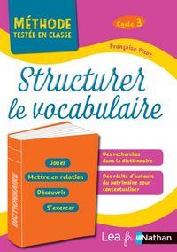 Produktbild: Structurer le vocabulaire, cycle 3 : programme 2016