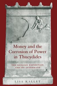 Produktbild: Money and the Corrosion of Power in Thucydides