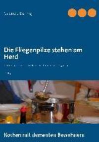 Produktbild: Die Fliegenpilze stehen am Herd