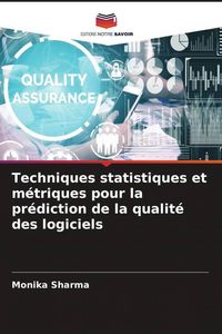 Produktbild: Techniques statistiques et m&eacute;triques pour la pr&eacute;diction de la qualit&eacute; des logiciels
