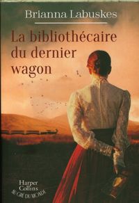 Produktbild: La biblioth&eacute;caire du dernier wagon