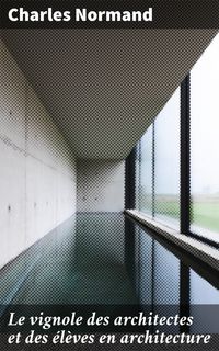 Produktbild: Le vignole des architectes et des &eacute;l&egrave;ves en architecture