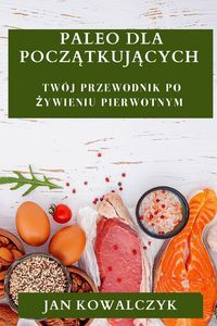 Produktbild: Paleo dla Pocz&iquest;tkuj&iquest;cych