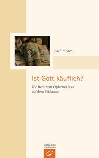 Produktbild: Ist Gott k&auml;uflich?