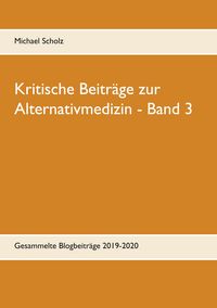 Produktbild: Kritische Beitr&auml;ge zur Alternativmedizin - Band 3