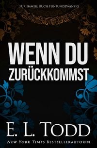 Produktbild: Wenn du zur&uuml;ckkommst (F&uuml;r Immer, #25)