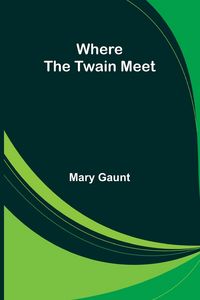 Produktbild: Where the Twain Meet