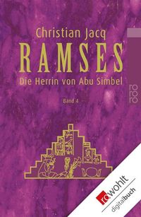Die Herrin von Abu Simbel / Ramses Bd. 4