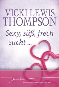 Produktbild: Sexy, s&uuml;&szlig;, frech, sucht ...