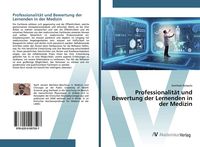 Produktbild: Professionalit&auml;t und Bewertung der Lernenden in der Medizin