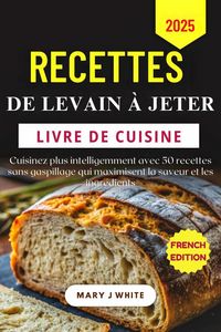 Produktbild: Recettes De Levain &Agrave; Jeter Livre De Cuisine 2025