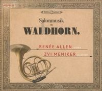 Produktbild: Allen, R: Salonmusik f&uuml;r Waldhorn