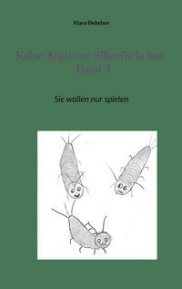 Produktbild: Keine Angst vor Silberfischchen Band 3