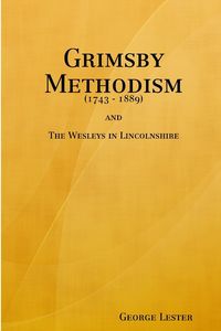 Bild vom Artikel Grimsby Methodism vom Autor George Lester