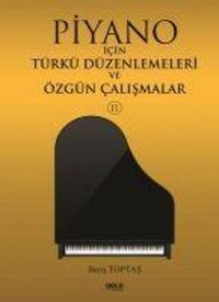 Produktbild: Piyano Icin T&uuml;rk&uuml; D&uuml;zenlemeleri ve &Ouml;zg&uuml;n Calismalar 2