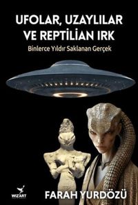 Produktbild: Ufolar, Uzaylilar ve Reptilian Irk