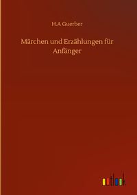 Produktbild: M&auml;rchen und Erz&auml;hlungen f&uuml;r Anf&auml;nger
