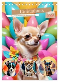 Produktbild: Chihuahuas. Kunstvolle Portr&auml;ts der kleinen Hunde (Tischkalender 2026 DIN A5 hoch), CALVENDO Monatskalender