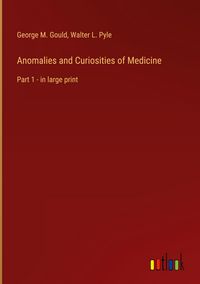 Produktbild: Anomalies and Curiosities of Medicine