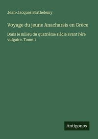Produktbild: Voyage du jeune Anacharsis en Gr&egrave;ce