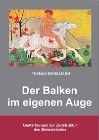 Produktbild: Thomas Bokelmann Der Balken im eigenen Auge