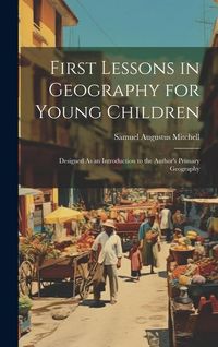 Produktbild: First Lessons in Geography for Young Children