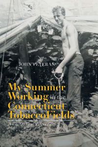 Produktbild: My Summer Working in the Connecticut Tobacco Fields