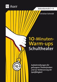 Bild vom Artikel 10-Minuten-Warm-ups Schultheater vom Autor Christian R. Schmidt
