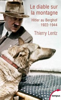 Produktbild: Le diable sur la montagne : Hitler au Berghof, 1922-1944