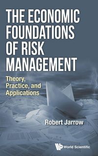 Produktbild: Economic Foundations Of Risk Management, The