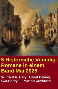 Produktbild: 5 Historische Venedig-Romane in einem Band Mai 2025