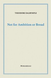Produktbild: Not for Ambition or Bread