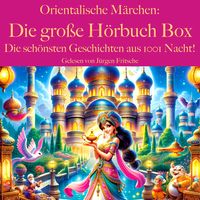 Produktbild: Orientalische M&auml;rchen: Die gro&szlig;e H&ouml;rbuch Box