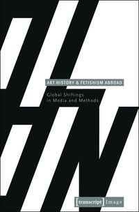 Produktbild: Art History and Fetishism Abroad