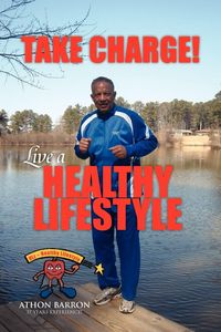 Produktbild: Take Charge! Live a Healthy Lifestyle