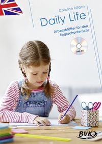 Produktbild: Daily Life &ndash; Arbeitsbl&auml;tter f&uuml;r den Englischunterricht (mit Audio)
