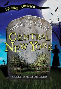 Produktbild: The Ghostly Tales of Central New York